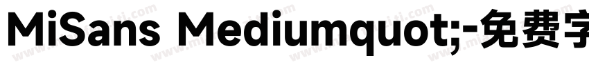 MiSans Mediumquot;字体转换